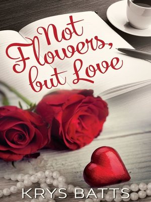 cover image of Not Flowers but Love